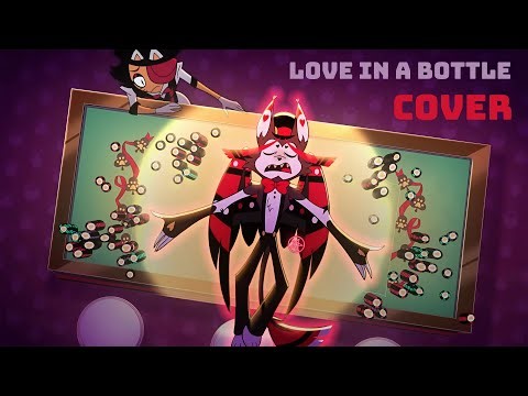 Love In A Bottle - Male cover - Hazbin Hotel