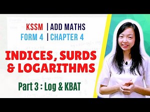 KSSM Form 4 Add Maths【Chapter 4 : Indices, Surds and Logarithms】Part 3 : Laws of Logarithms & HOTS