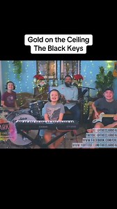 16K views · 242 reactions | Gold on the Ceiling - The Black Keys #goldontheceiling #theblackkeys #singing #cover #viral #fyp | The Clark Family Creative Fans | Facebook