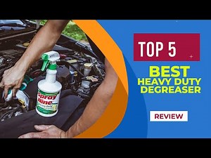 The 5 Best Heavy Duty Degreasers of 2025 ( Reviewed ) - Best Degreasers for Heavy Equipment