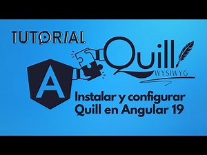 Agrega un Editor WYSIWYG a tu Proyecto Angular 19 con Quill