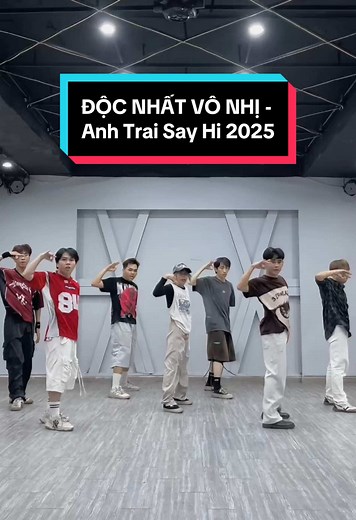 Độc Nhất Vô Nhị - Anh Trai Say Hi 2025 TikTok Dance