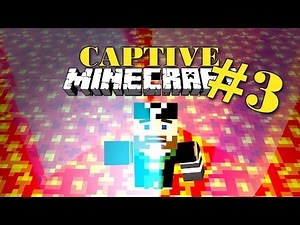 "NONONONONO"! CAPTIVE Minecraft! [Ep. 3]