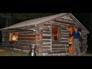 Martin's Old Off Grid Log Cabin #152-I'M BACK- IT'S SHOWTIME