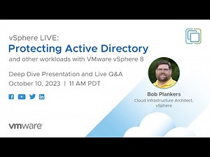 vSphere LIVE: Protecting Active Directory (and Other Workloads) using VMware vSphere