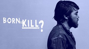 Folge 7 vom 23.06.2018 - Born To Kill - Als Mörder geboren? - Staffel 6 | RTL
