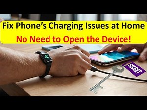 Fix Phone Charging Issues at Home - No Need to Open the Device! | phone not charging problem fixed