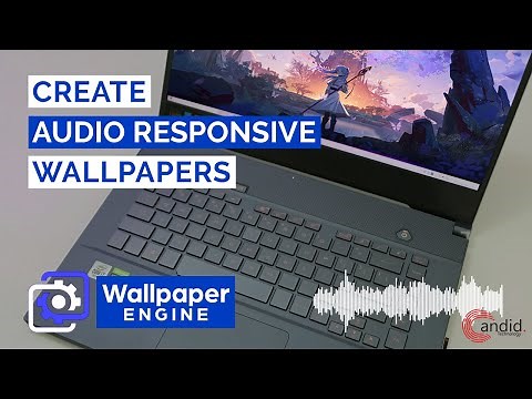 How to make Audio Responsive Wallpapers on Wallpaper Engine?