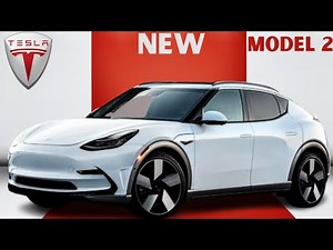 New Tesla Model 2 2024 - Official Infomation Interior and Exterior Details