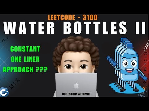 Water Bottles II | 2 Approaches | Sridharacharya formula | Leetcode 3100 | codestorywithMIK
