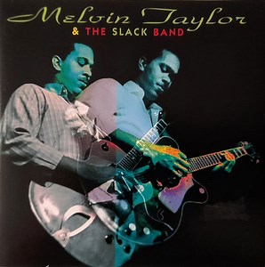 Melvin Taylor & The Slack Band - Melvin Taylor & The Slack Band