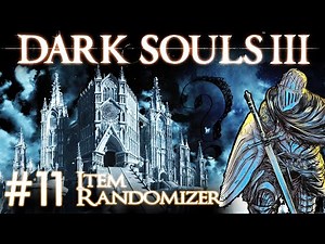 Dark Souls 3 | Item Randomizer Mod #11