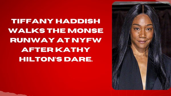 Tiffany Haddish Walks The Monse Runway At NYFW After Kathy Hilton’s Dare.