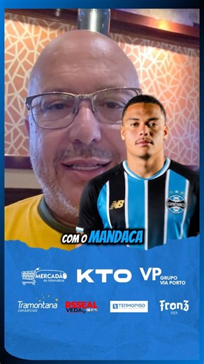 MANDACA TEM PRÉ-CONTRATO ASSINADO COM O GRÊMIO ⚠️🇪🇪
