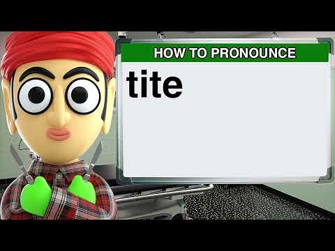 How to Pronounce tite