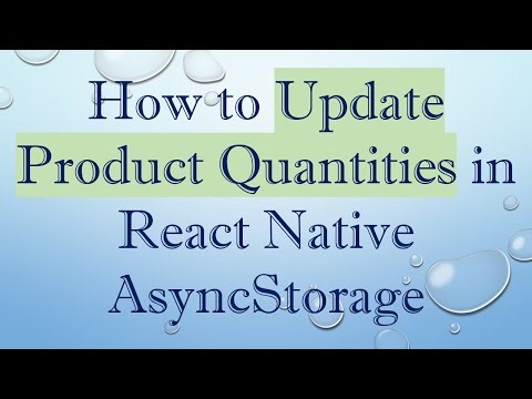 How to Update Product Quantities in React Native AsyncStorage