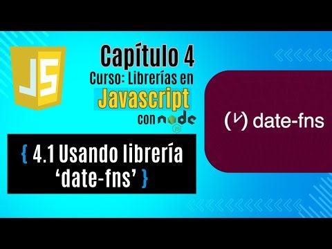 [Cap 4.1] Date en JavaScript vs date-fns 📅 | Cómo manipular y formatear fechas correctamente