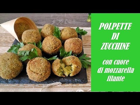 POLPETTE DI ZUCCHINE con cuore di mozzarella filante