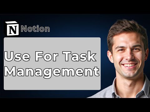 How To Use Notion For Task Management [2026 Guide]
