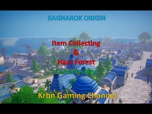 Item Collecting & Hazy Forest Commissions - Ragnarok Origin Gameplay - Ragnarok Origin Global