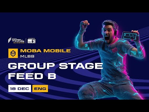 GOTF 2025 MOBA Mobile.MLBB | Group Stage Feed B | Day 1 | English