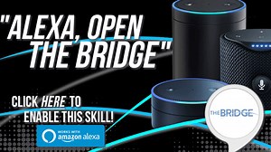 Listen To The Bridge on Devices with Amazon Alexa