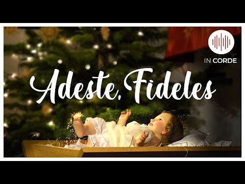 IN CORDE | Adeste, Fideles | Musica Catolica - Villancico Con Letra