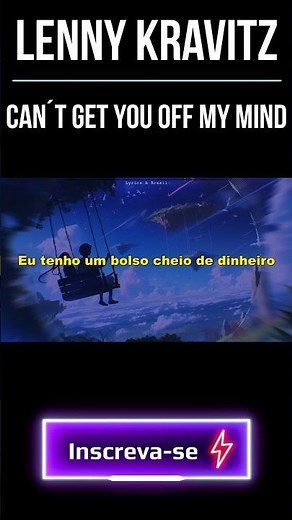 Lenny Kravitz - Can't Get You Off My Mind Legendado Tradução