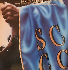 James Cleveland And The Southern California Community Choir - James Cleveland And The Southern California Community Choir