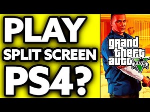 How To Play GTA 5 Split Screen PS4? (2025)