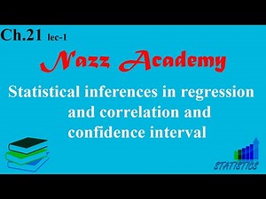 Statistical inferences in regression and correlation and confidence interval ch 21 lec 1