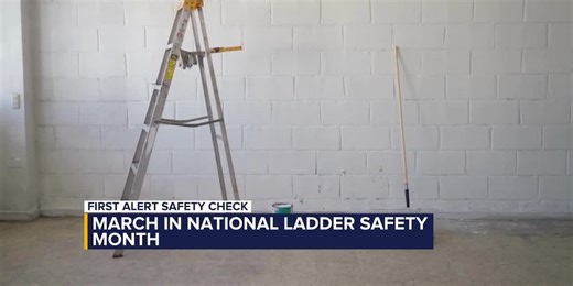 First Alert Safety Check: March is National Ladder Safety Month