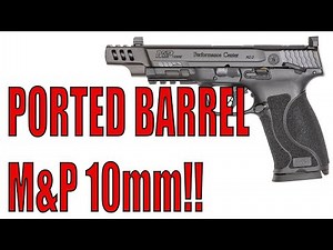 Hands On With Smith and Wesson Performance Center M&P 10mm!