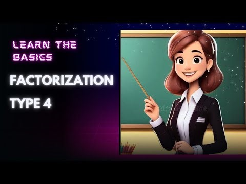 Factorization type 4/factorization/factorization by using formula