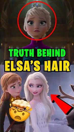 The TRUTH behind Elsa's HAIR... 🤯🤯😱