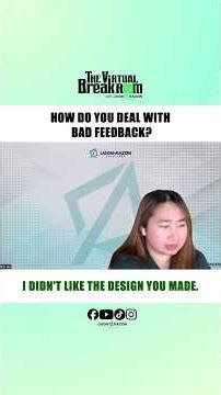 HOW DO YOU DEAL WITH BAD FEEDBACK?