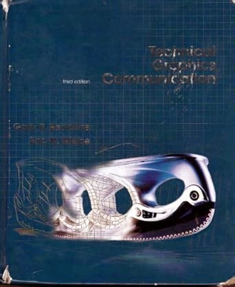 Amazon.com: Technical Graphics Communication, 3rd edition: 9780073655987: Bertoline, Gary Robert, Wiebe, Eric N, Wiebe, Eric: Libros