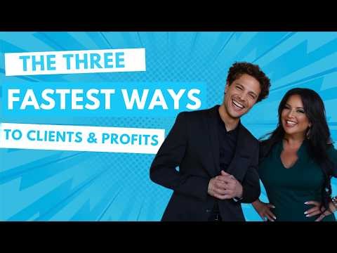 The 3 Fastest Ways to Generate Clients