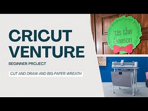 Cricut Venture Beginner Project - cut and draw a paper wreath