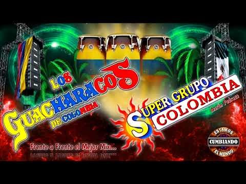 El mejor mix * Guacharacos de Colombia ft Super Grupo Colombia * Frente a frente
