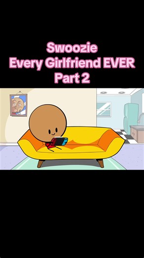 Swoozie Every Girlfriend EVER Part 2 #swoozie #girlfriend #storytime #girls #viral