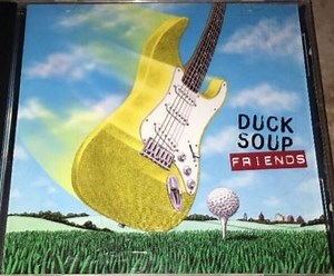 Duck Soup - Friends
