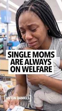 Black woman says single mothers are the ones always on welfare, destroying society, not accountable