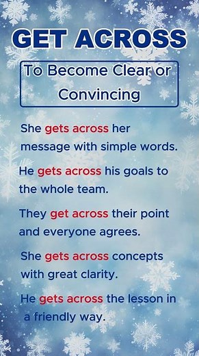 How to Use GET ACROSS Phrasal Verb in English with Meaning and Examples