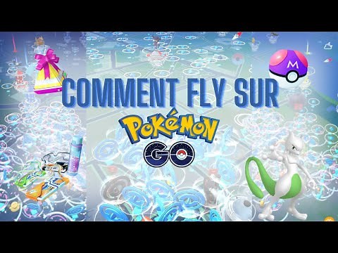 Comment FLY en JUILLET 2024 sur Pokémon GO [IOS17-PC-ANDROID]