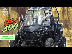 Alphatech UTV 300 Review | Powerful 300cc Indian UTV for Off-Road Trails | Offroad india