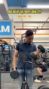100 Ngày độ body đón tết Ngày 84 : Tay #gym #nhamsixpack | Hoàng Nhâm