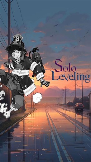 Shinra vs Solo leveling verse