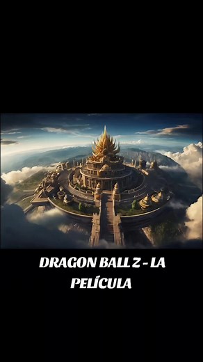 Dragon Ball Z - La Película: Estreno 2024