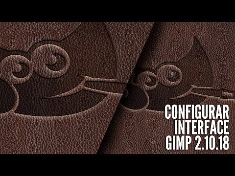 CONFIGURANDO INTERFACE do GIMP